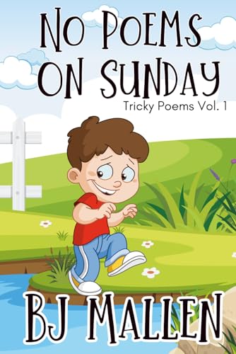 No Poems On Sunday: Tricky Poems Volume 1