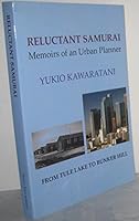 Reluctant Samurai: Memoirs of an Urban Planner B00469H8TW Book Cover