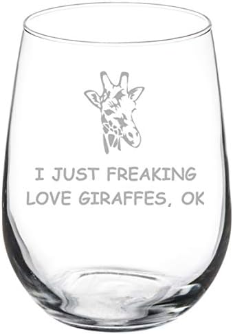 Wine Glass Goblet I Just Freaking Love Giraffes Funny (17 oz Stemless)