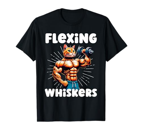 Flexing Bigotes Gato Divertido Gimnasio Diciendo Halterofilia Camiseta