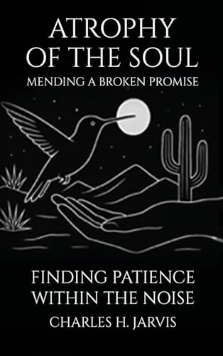 Atrophy of the Soul: Mending a Broken Promise