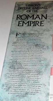 The History of the Decline and Fall of the Roman Empire