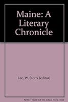 Maine: A Literary Chronicle B001FVW3FI Book Cover