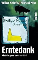 Erntedank. Kluftingers zweiter Fall 3492245110 Book Cover