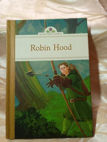 Robin Hood (Silver Penny Stories)