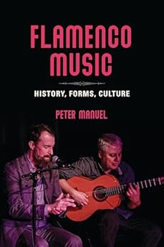 Hardcover Flamenco Music: History, Forms, Culture Book