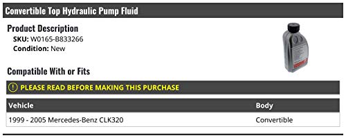 Convertible Top Hydraulic Pump Fluid - Compatible with 1999-2005 Mercedes-Benz CLK320 Convertible