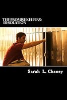 The Promise Keepers: Desolation 1515282295 Book Cover
