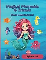 Mermaids & Friends Giant Coloring Book B0F5HZJPX1 Book Cover