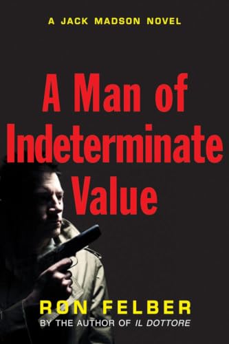A Man of Indeterminate Value (A Jack Madson Novel)