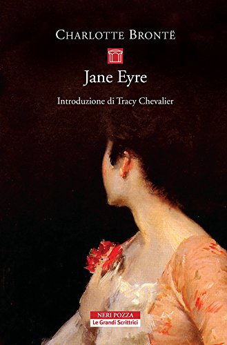 Jane Eyre (Le Grandi Scrittrici Vol. 1) Jane Eyre (Le Grandi Scrittrici Vol. 1)