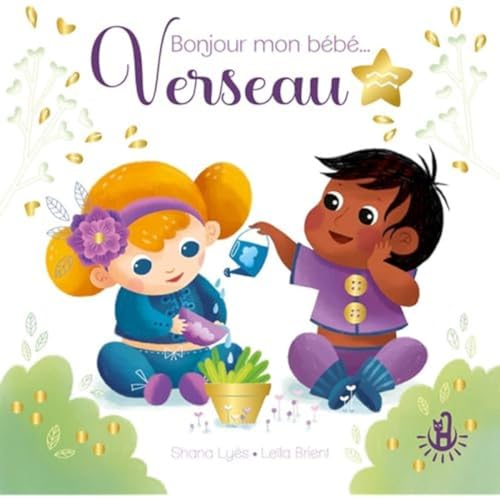 Ma douce étoile - Bonjour mon bébé Verseau - Album - Astrobébé - Livre naissance - Livre cadeau - Dès 12 mois