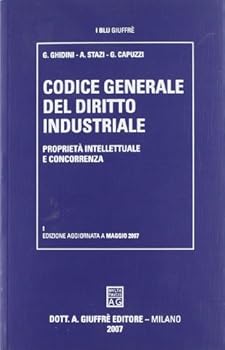 Paperback Codice generale del diritto industriale. Proprietà intellettuale e concorrenza [Italian] Book
