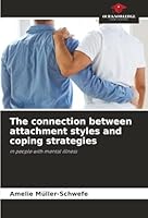 The connection between attachment styles and coping strategies 6202475439 Book Cover
