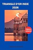  TRIANGLE D\'OR INDE 2026