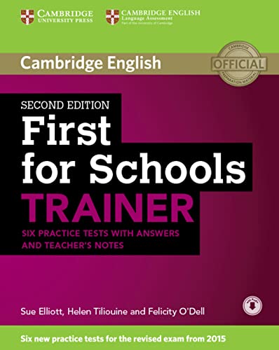  First for Schools Trainer for the revised exam. Six Practice Tests with Answers and 3 Audio CDs (online)