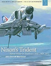 Nixon's Trident Naval Power in Southeast Asia, 1968–1972