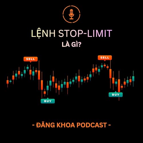 Lệnh stop limit l&agrave; g&igrave;? | Ep.14