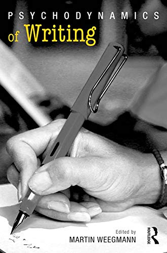 Psychodynamics of Writing      1st Edition, Kindle Edition