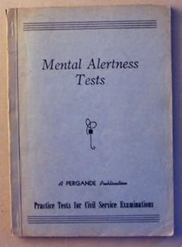 Paperback Mental Alertness Tests Five Full Length Practice Tests for Civil Service Examinations Which Include Mental or General Tests Book