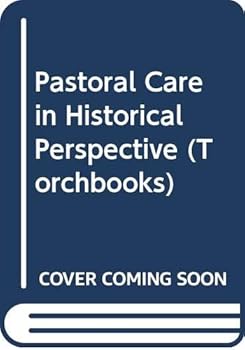 Paperback Pastoral Care in Historical Perspective (Torchbooks) Book