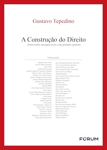 A construção do direito: entrevistas inesquecíveis com grandes juristas