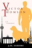  Victor Thomson: La Traque
