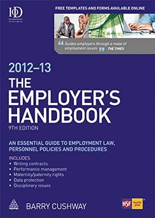 The Employer's Handbook 2012-13: An Essential Guide to Employment Law, Personnel Policies and Procedures 9th Edition book cover