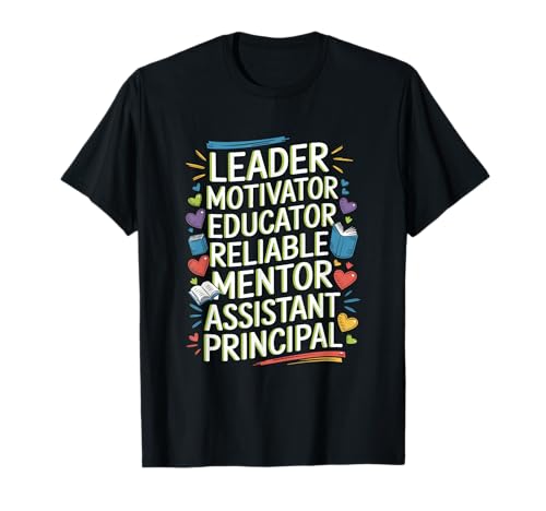 Principal Quote for Assistant Principal and School Principal T-Shirt