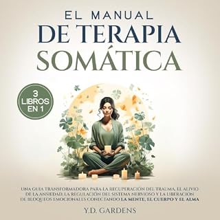 El Manual De Terapia Somática Audiolibro Por Y.D. Gardens arte de portada