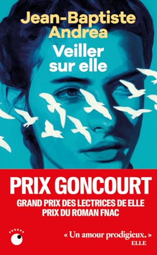 Veiller sur elle - Prix Goncourt 2023