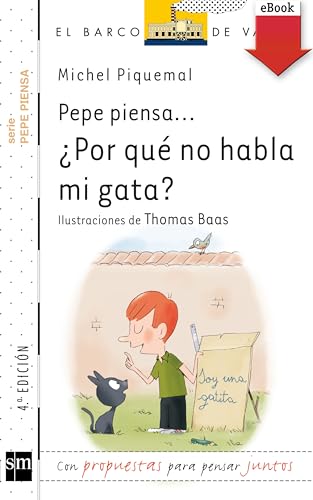Pepe piensa... ¿Por qué no habla mi gata? (El Barco de Vapor Blanca) (Spanish Edition)