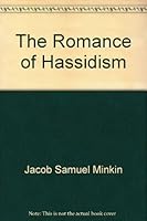 The Romance of Hassidism B0007E9SXE Book Cover