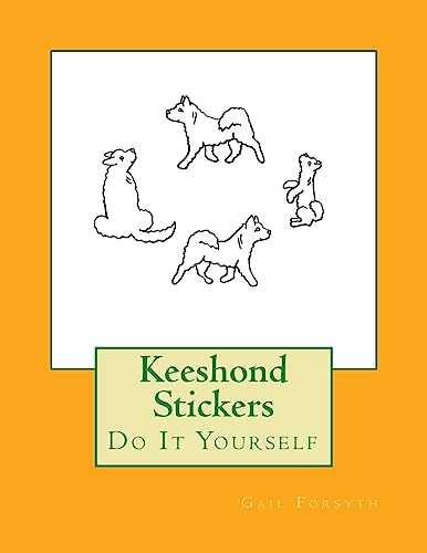 Keeshond Stickers: Do It Yourself