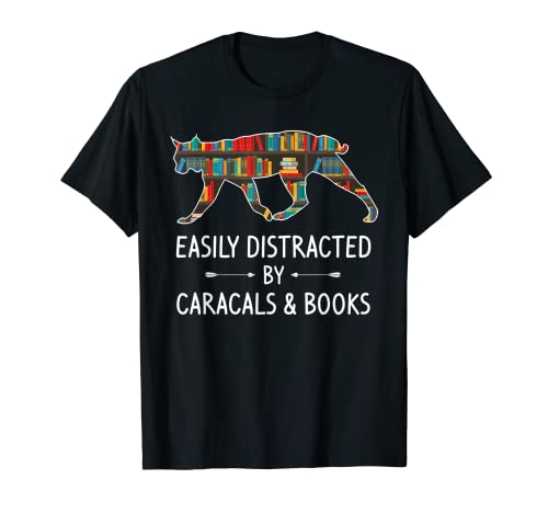Easily Distracted By Caracals & Books Lover Gift Cat Kitty T-Shirt