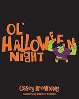 Ol' Halloween Night 1681390906 Book Cover
