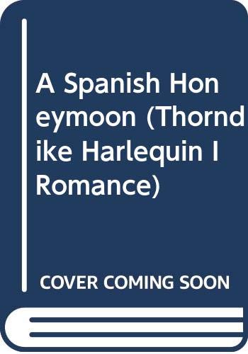 A Spanish Honeymoon [Large Print] 0263173437 Book Cover