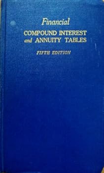 Unknown Binding Financial Compound Interest and Annuity Tables, fifth edition Book