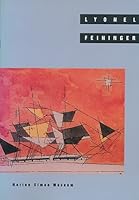 Lyonel Feininger 0275435709 Book Cover