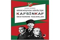 Direnisten Dirilise Kafsinkaf Destanini Yazanlar 6058543967 Book Cover
