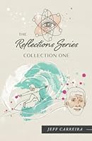 The Reflections Series Collection One 1954642210 Book Cover