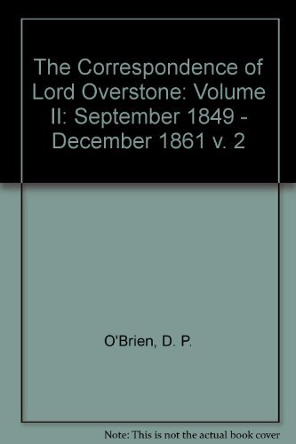 The Correspondence of Lord Overstone: Volume II