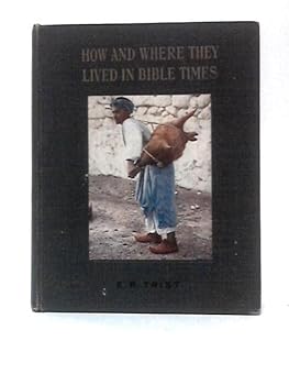 Hardcover How and where they lived in Bible times Book