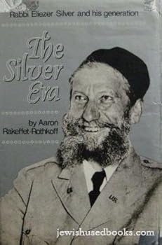 Hardcover Silver Era in American Jewish Orthodoxy: Rabbi Eliezer and His Generation Book
