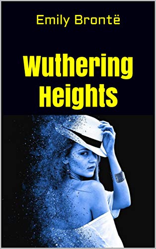 Wuthering Heights (English Edition)