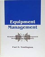 Equipment Management: Breakthrough Maintenance Strategy for 0787255130 Book Cover