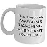 Funny Cute Gag Gifts For Teaching Assistant - This Is What An Awesome Looks Like - Best Appreciation Idea Tea Cup Coffee Mug Teacher?s Aide For School Education TA UTA EA GTA