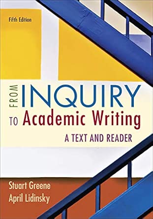 From Inquiry to Academic Writing: A Text and Reader 5th ed. Edition book cover