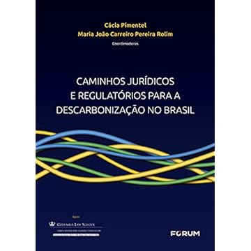 Capa do livro Caminhos Jurídicos e Regulatórios para a Descarbonização no Brasil