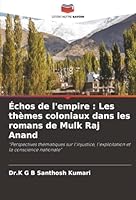 Échos de l'empire: Les thèmes coloniaux dans les romans de Mulk Raj Anand (French Edition) 6202471514 Book Cover
